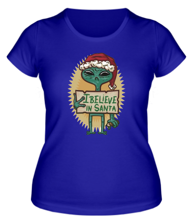 Женская футболка I believe in Santa