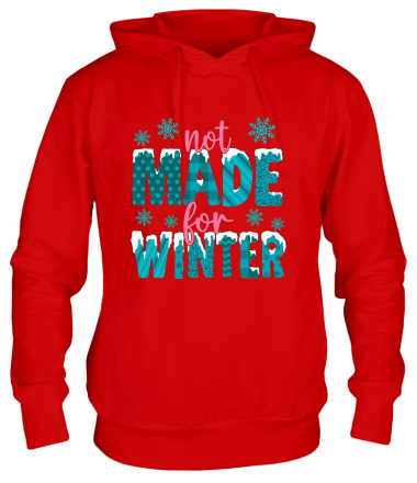 Толстовка худи Not Made For Winter