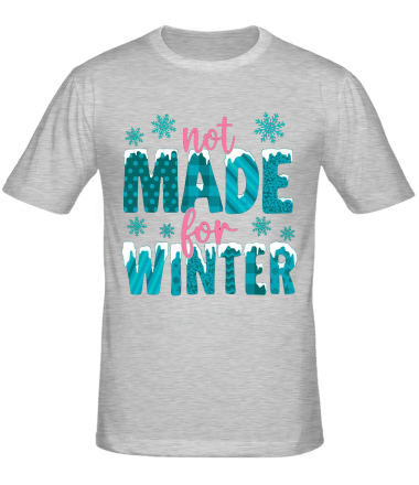 Мужская футболка Not Made For Winter