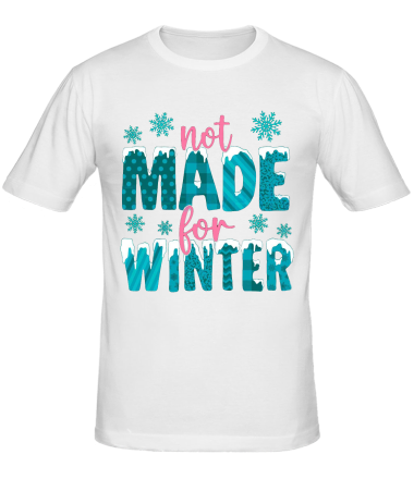 Мужская футболка Not Made For Winter