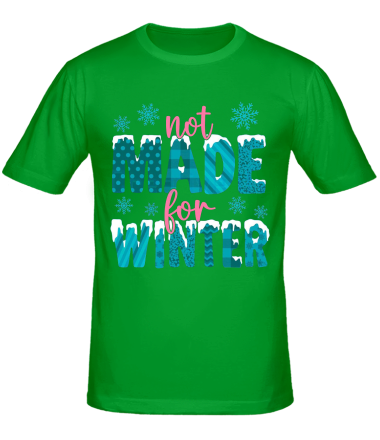 Мужская футболка Not Made For Winter
