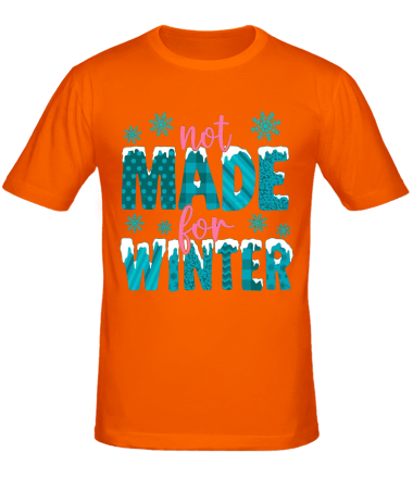 Мужская футболка Not Made For Winter
