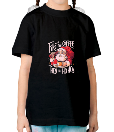 Детская футболка first the coffee then the hohoho