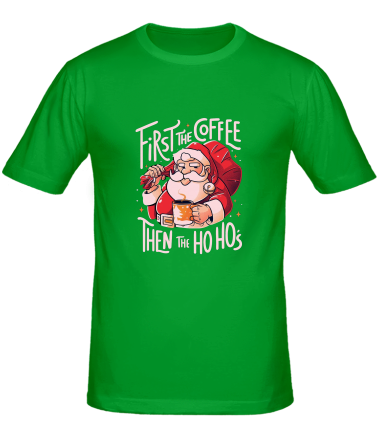 Мужская футболка first the coffee then the hohoho