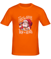 Мужская футболка first the coffee then the hohoho фото