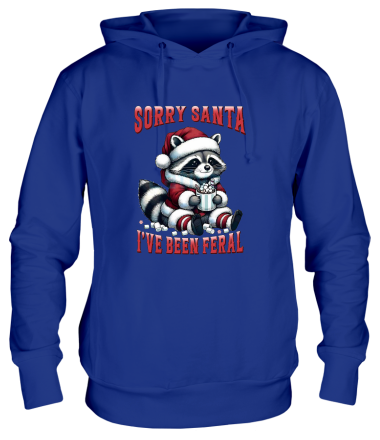 Толстовка худи sorry santa  i ve been feral