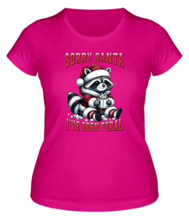 Женская футболка sorry santa  i ve been feral