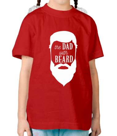 Детская футболка The Dad with beard