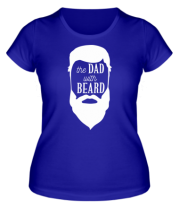 Женская футболка The Dad with beard фото