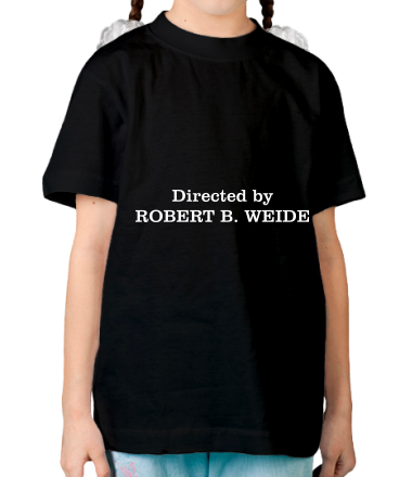Детская футболка Directed by Robert B. Weide 