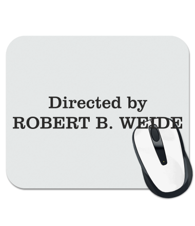 Коврик для мыши Directed by Robert B. Weide 