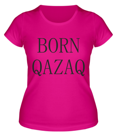 Женская футболка BORN QAZAQ 