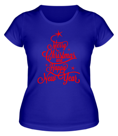Женская футболка Merry Christmas and Happy New Year