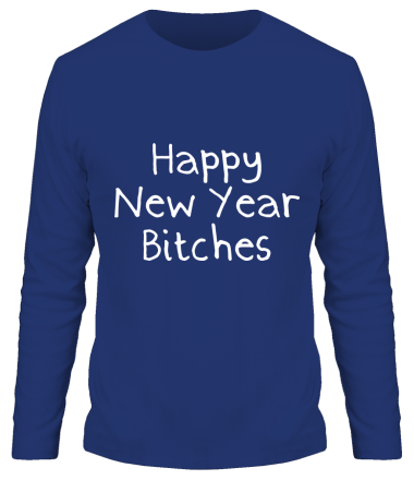 Мужская футболка длинный рукав Happy New Year bitches