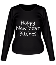 Женская футболка длинный рукав Happy New Year bitches фото