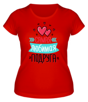 Женская футболка Самая любимая подруга фото