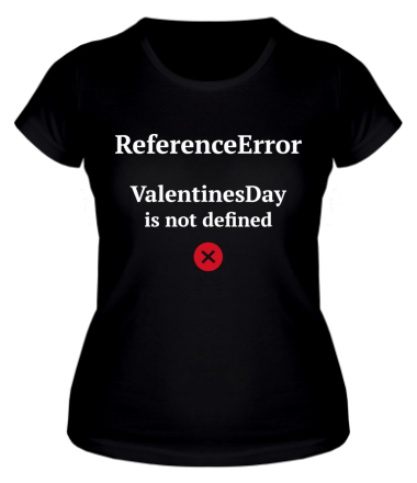 Женская футболка Reference error valentine