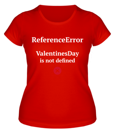 Женская футболка Reference error valentine